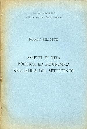 Aspetti di vita politica ed economica nell'Istria del Settecento