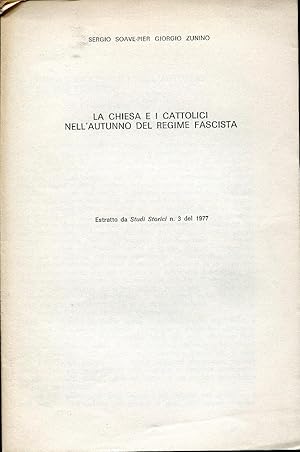 La Chiesa e i cattolici nell'autunno del regime fascista. Estratto