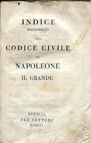 Indice ragionato del Codice civile di Napoleone il grande