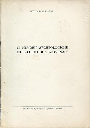 Le memorie archeologiche ed il culto di S. Giovenale. Estratto