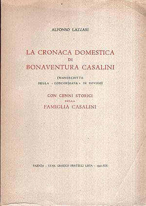 La cronaca domestica di Bonaventura Casalini (manoscritto della "Concordiana" di Rovigo) con cenn...