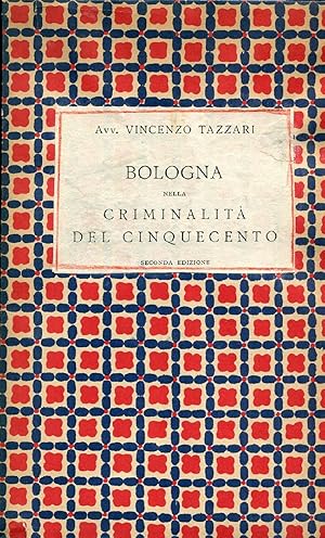 Bologna nella criminalità del Cinquecento