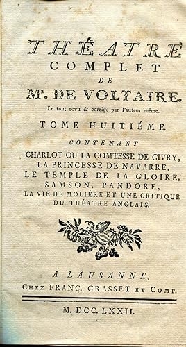 Théatre complet de mr. de Voltaire. Tome huitieme. Contenant Charlot ou la comtesse de Givry La p...