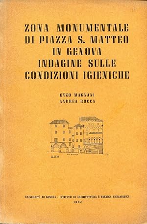 Zona monumentale di piazza S. Matteo in Genova indagine sulle condizioni igieniche