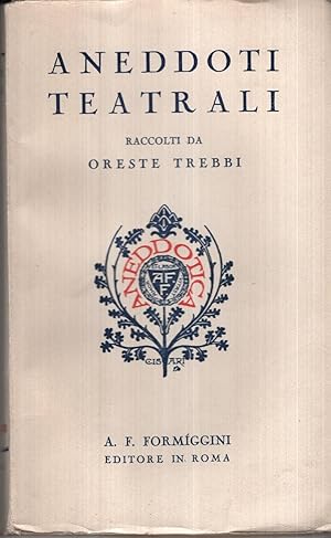 Aneddoti teatrali raccolti da Oreste Trebbi