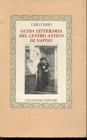 Guida letteraria del centro antico di Napoli