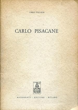 Carlo Pisacane. Estratto da I Protagonisti