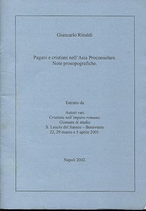 Pagani e cristiani nell'Asia proconsolare: note prosopografiche. Estratto da: Cristiani nell'impe...