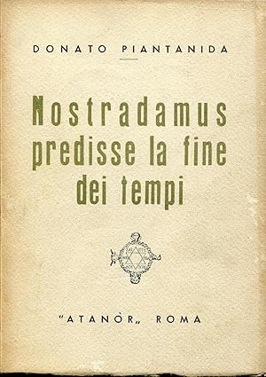 Nostradamus predisse la fine dei tempi