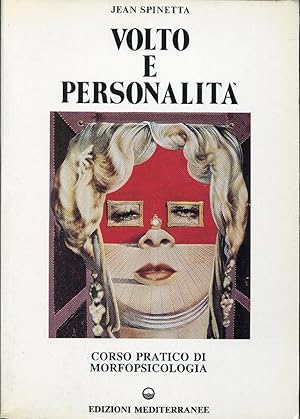 Volto e personalitá : Corso pratico di morfopsicologia Trad. di Caterina Camalich . et al