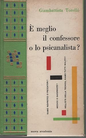 E' meglio il confessore o lo psicanalista?