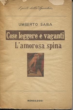 Cose leggere e vaganti (1920). L'amorosa spina (1920)