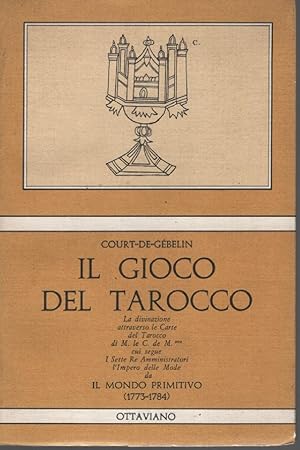 Il gioco del tarocco la divinazione attraverso le carte cui segue: I sette re amministratori L'im...