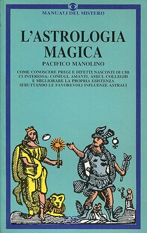 L' astrologia magica. Terza edizione