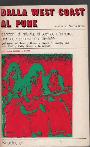 Dalla West Coast al Punk canzoni di rabbia di sogno d'amore per due generazioni diverse.