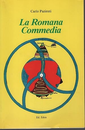 La Romana Commedia : libera riduzione della Commedia di Dante in dialetto romanesco