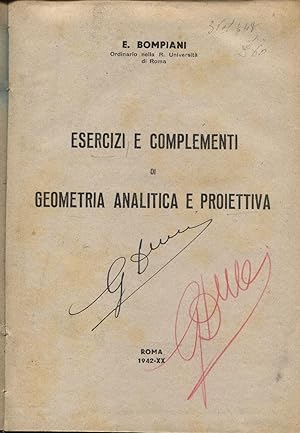 Esercizi e complementi di geometria analitica e proiettiva.