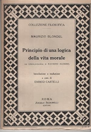 Principio di una logica della vita morale con lettera-prefazione di M. Blondel