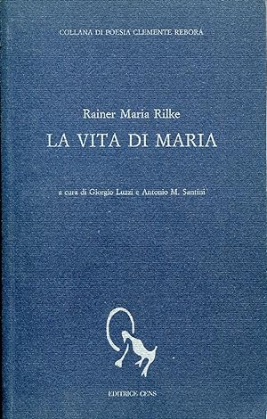La vita di Maria a cura di Giorgio Luzzi e Antonio M. Santini