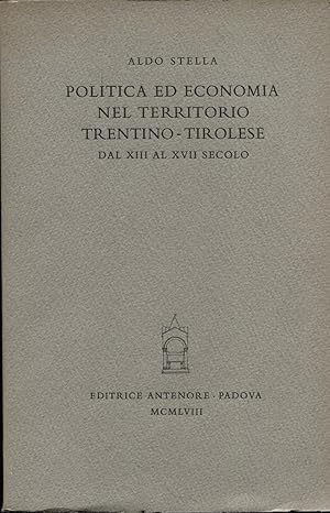 Politica ed economia nel territorio trentino-tirolese dal XIII al XVII secolo