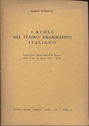 I ruoli nel teatro drammatico italiano. Estratto dalla: Rivista Italiana del Dramma N. 2 15 marzo...