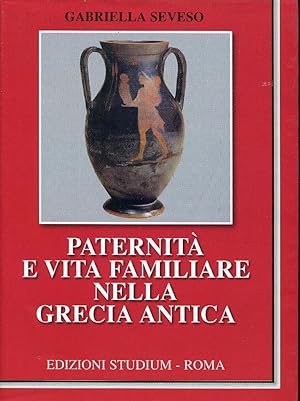 Paternità e vita familiare nella Grecia antica