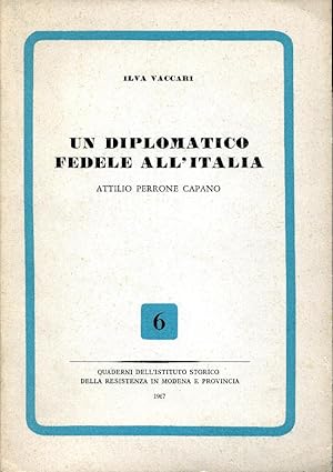 Un diplomatico fedele all'Italia: Attilio Perrone Capano.