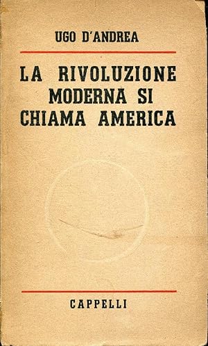 La rivoluzione moderna si chiama America.