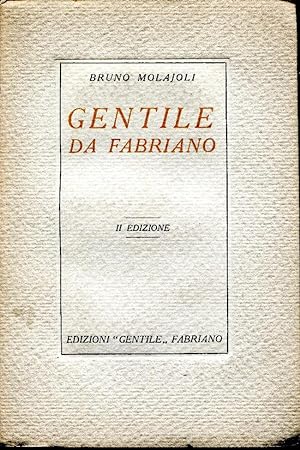 Gentile da Fabriano. II edizione.