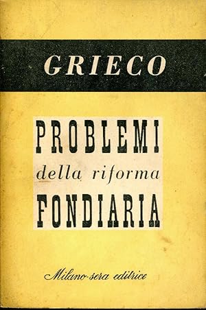 PROBLEMI DELLA RIFORMA FONDIARIA .