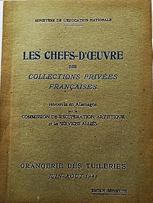 LES CHEFS-D'OEUVRE DES COLLECTIONS PRIVEES FRANCAISES RETROUVES EN ALLEMAGNE PAR LA COMMISION DE ...