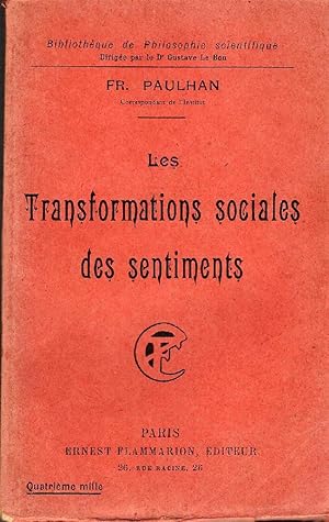 LES TRANSFORMATIONS SOCIALES DES SENTIMENTS .