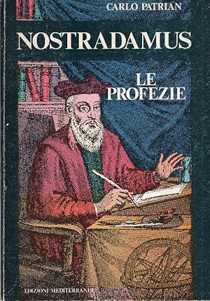 Nostradamus. Le profezie .