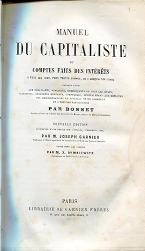 Manuel du capitaliste ou comptes faits des intérêts à tous les taux pour toutes sommes de 1 jusqu...