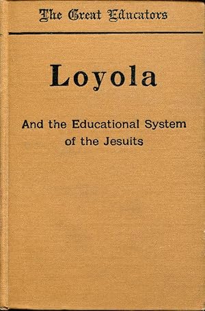 LOYOLA And the Educational System of the Jesuits.