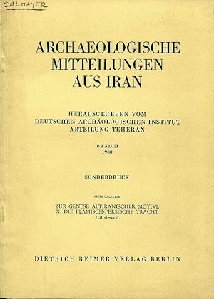 Archaeologische Mitteilungen Aus Iran. Band 21: Sonderdruck. Zur Genese Altiranischer Motive X. D...