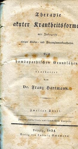 Therapie akuter Krankheitsformen. Nach homöopathischen Grundsätzen. 2.verbesserte und vermehrte A...