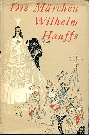 Die Märchen Wilhelm Hauffs. Vollständige und durchgesehene Ausgabe.