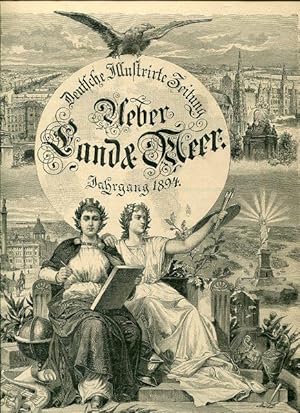 Ueber Land und Meer - Deutsche Illustrierte Zeitung Jahrgang 1894 Heft 8.