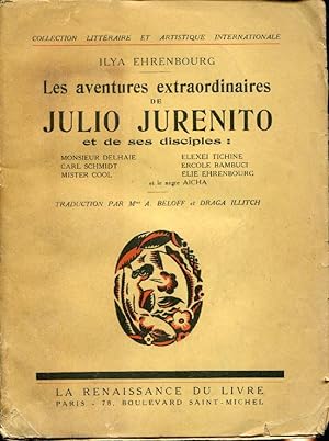 Les aventures extraordinaires de Julio Jurenito et de ses disciples (Monsieur Delhaie Carl Schmid...
