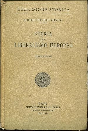 Storia del liberalismo europeo. Seconda Edizione.