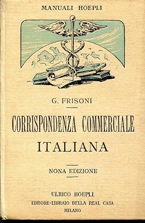 Manuale di corrispondenza commerciale Italiana corredato di facsimili dei varii documenti di prat...