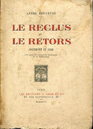 Le reclus et le retors. Gourmont et Gide. Avec seize lithographies originales et un frontispice.