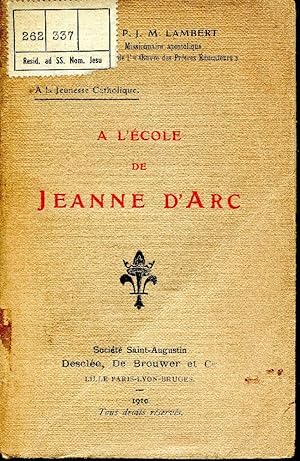 A la jeunesse catholique : A l'école de Jeanne d'Arc.