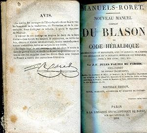 Nouveau manuel complet du Blason ou Code héraldique archéologique et historique avec un armorial ...