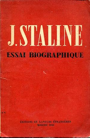 J. STALINE. Essai biographique.