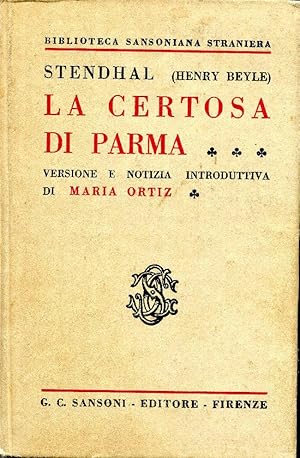 La Certosa di Parma. Versione e notizia introduttiva di Maria Ortiz.