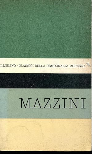 Antologia degli scritti politici di Giuseppe Mazzini.