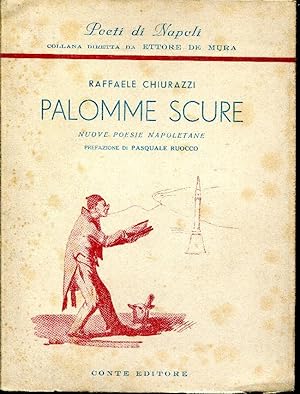 Palomme scure. Nuove poesie napoletane. Prefazione di Pasquale Ruocco.