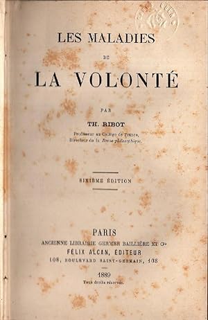 LES MALADIES DE LA VOLONTE. SIX. ED .